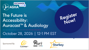The Future is Accessibility: Auracast™ & Audiology Oct. 28 webinar on clinical and consumer audio